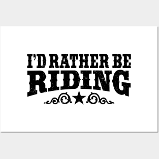 I'd Rather Be Riding Posters and Art